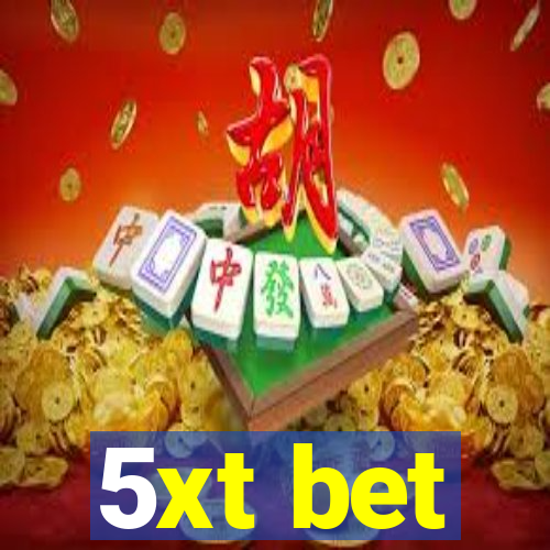 5xt bet